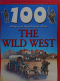 Cover of 100 Things You Should Know About the Wild West