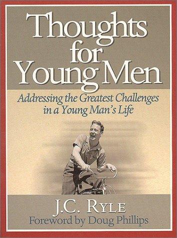Cover of Thoughts for Young Men: Addressing the Greatest Challenges in a Young Man's Life