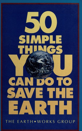 Cover of 50 Simple Things You Can Do to Save the Earth