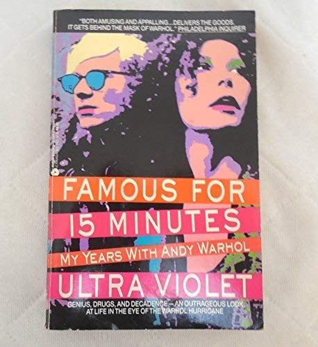 Cover of Famous for 15 Minutes: My Years With Andy Warhol