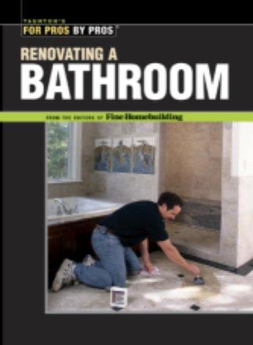 Cover of Renovating a Bathroom: From the Editors of Fine Homebuilding (For Pros By Pros)