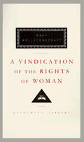 Cover of A Vindication of the Rights of Woman: Introduction by Barbara Taylor (Everyman's Library Classics Series)