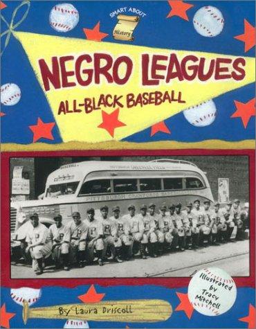 Cover of Negro Leagues: All-Black Baseball (Smart About History)