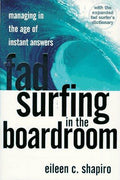 Cover of Fad Surfing In The Boardroom: Managing In The Age Of Instant Answers