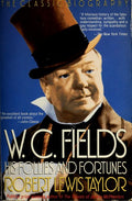 Cover of W.C. Fields: His Follies and Fortunes