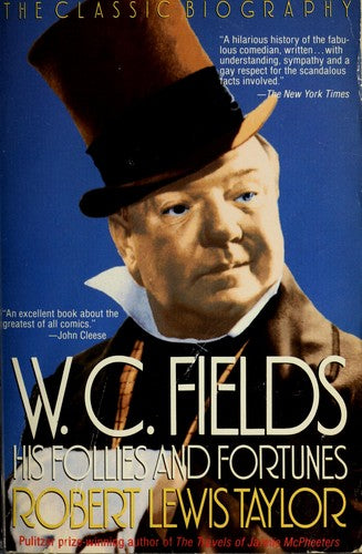 Cover of W.C. Fields: His Follies and Fortunes