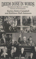 Cover of Deeds Done in Words: Presidential Rhetoric and the Genres of Governance