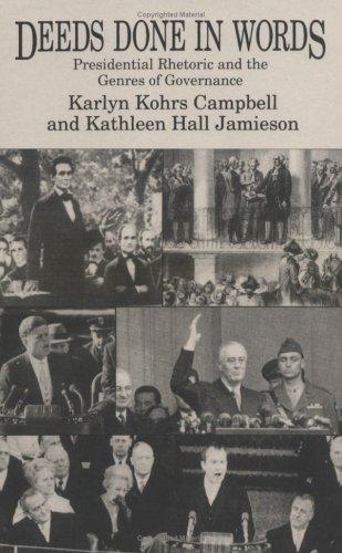 Cover of Deeds Done in Words: Presidential Rhetoric and the Genres of Governance