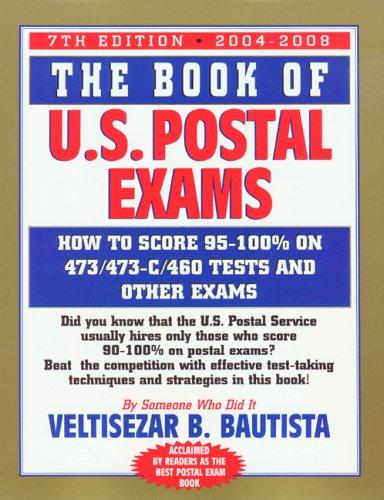 Cover of Book of U.S. Postal Exams: How to Score 473/473-C/460 Tests and Other Exams