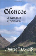 Cover of Glencoe, A Romance of Scotland