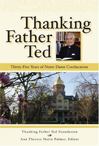Cover of Thanking Father Ted: Thirty-Five Years of Notre Dame Coeducation