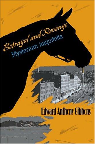 Cover of Betrayal and Revenge: Mysterium iniquitotis
