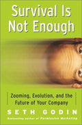 Cover of Survival Is Not Enough: Zooming, Evolution, and the Future of Your Company