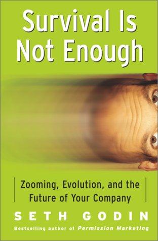 Cover of Survival Is Not Enough: Zooming, Evolution, and the Future of Your Company