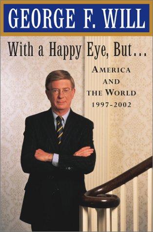 Cover of With a Happy Eye But . . .: America and the World, 1997--2002