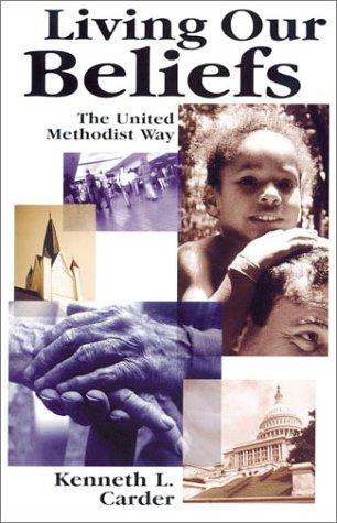 Cover of Living Our Beliefs: The United Methodist Way