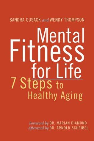 Cover of Mental Fitness for Life: A 7 Step Guide to Healthy Aging