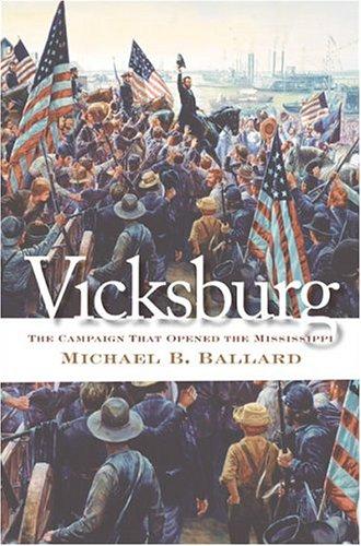 Cover of Vicksburg: The Campaign That Opened the Mississippi (Civil War America)