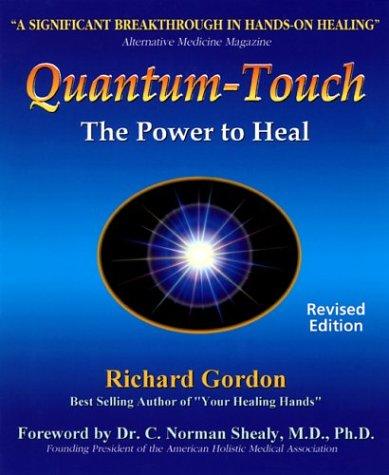 Cover of Quantum Touch: The Power to Heal (Second Edition)