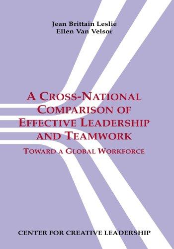 Cover of A Cross-National Comparison of Effective Leadership and Teamwork: Toward a Global Workforce