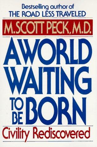Cover of A World Waiting to Be Born: Civility Rediscovered