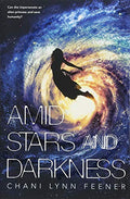 Cover of Amid Stars and Darkness (The Xenith Trilogy, 1)