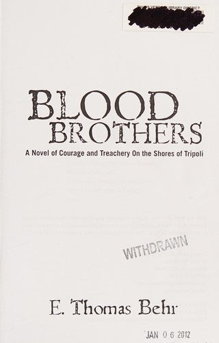 Cover of Blood Brothers: A Novel of Courage and Treachery On the Shores of Tripoli