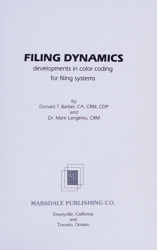 Cover of Filing dynamics: Developments in color coding for filing systems