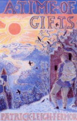 Cover of A Time of Gifts : On Foot to Constantinople - From the Hook of Holland to the Middle Danube