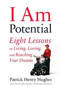 Cover of I Am Potential: Eight Lessons on Living, Loving, and Reaching Your Dreams