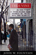 Cover of True Vine: A Young Black Man's Journey Of Faith, Hope And Clarity
