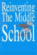 Cover of Reinventing the Middle School (Transforming Teaching)