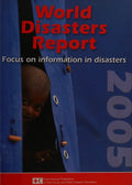 Cover of World Disasters Report 2005: Focus on Information in Disasters (World Disasters Reports)