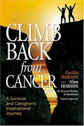 Cover of Climb Back from Cancer: A Survivor and Caregiver's Inspirational Journey