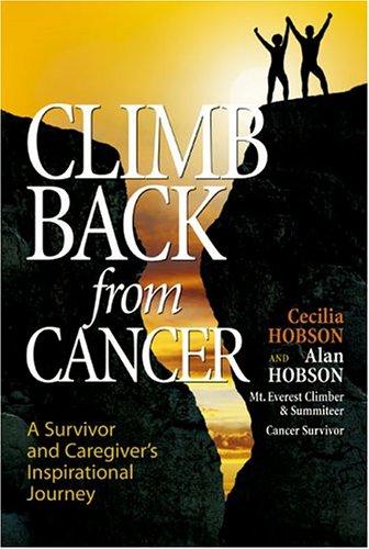 Cover of Climb Back from Cancer: A Survivor and Caregiver's Inspirational Journey