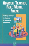 Cover of Adviser, Teacher, Role Model, Friend: On Being a Mentor to Students in Science and Engineering