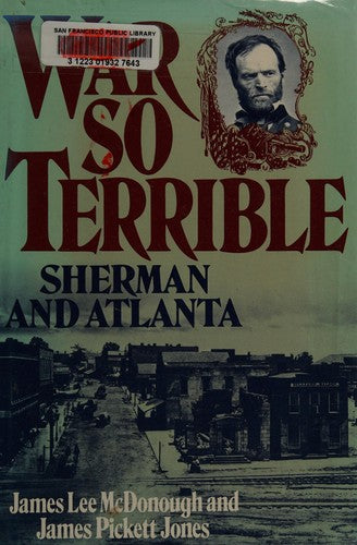 Cover of War So Terrible: Sherman and Atlanta