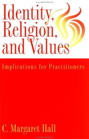 Cover of Indentity, Religion And Values: Implications For Practitioners