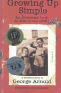 Cover of Growing Up Simple: An Irreverent Look at Kids in the 1950s