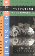 Cover of Alternatives to the Peace Corps: A Directory of Third World and U.S. Volunteer Opportunities (9th Ed.)