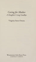 Cover of Caring for Mother: A Daughter's Long Goodbye