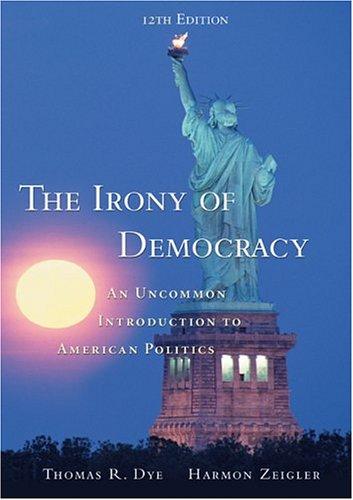 Cover of The Irony of Democracy (with InfoTrac) (Available Titles CengageNOW)