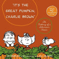 Cover of It's the Great Pumpkin, Charlie Brown: The Making of a Television Classic