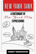 Cover of New Yawk Tawk: A Dictionary of New York City Expressions (Facts on File Dictionary of American Regional Expressions)