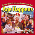Cover of Age Happens: The Best Quotes About Growing Older