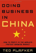 Cover of Doing Business In China: How to Profit in the World's Fastest Growing Market