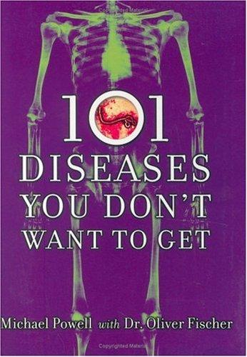 Cover of 101 Diseases You Don't Want to Get