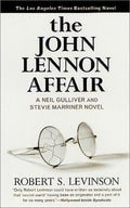 Cover of The John Lennon Affair (A Neil Gulliver and Stevie Marriner Novel)