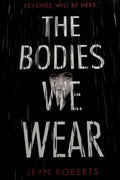 Cover of The Bodies We Wear