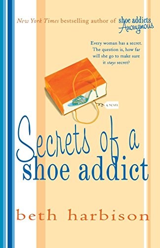 Cover of Secrets of a Shoe Addict: A Novel (The Shoe Addict Series, 2)